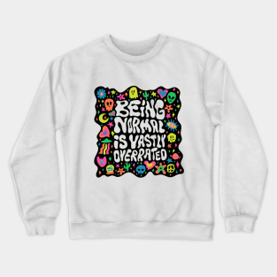 Psychedelic Crewneck Sweatshirt - Being Normal by Doodle by Meg